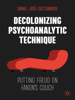 cover image of Decolonizing Psychoanalytic Technique